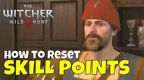 Witcher 3 how to reset skills